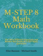 M-STEP 8 Math Workbook: The Most Effective Exercises and Review 8th Grade M-STEP Math Questions (en Inglés)