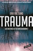 Trauma (Los Rostros de Victoria Bergman 2)