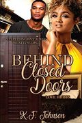 Behind Closed Doors: Love Hurts (1) (en Inglés)