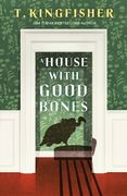 A House with Good Bones (en Inglés)