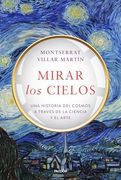 Mirar los Cielos: Una Historia del Cosmos a Través de la Ciencia y el Arte