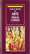 guia e rutas da arte epocas e estilos i