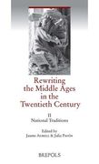 Rewriting the Middle Ages in the Twentieth Century: II, National Traditions. (en Inglés)