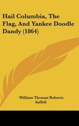 hail columbia, the flag, and yankee doodle dandy (1864)