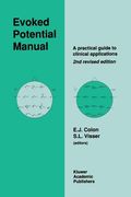Evoked Potential Manual: A Practical Guide to Clinical Applications (en Inglés)