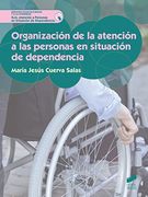 Organización de la atención a las personas en situación de dependencia (Servicios Socioculturales y a la comunidad)