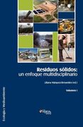 residuos solidos: un enfoque multidisciplinario. volumen i