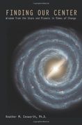 finding our center,wisdom from the stars and planets in times of change (en Inglés)