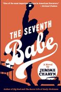 The Seventh Babe: A Novel by Jerome Charyn (en Inglés)