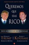 Queremos que seas rico - Robert T. Kiyosaki - AGUILAR