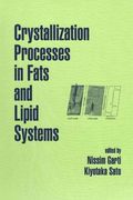 Crystallization Processes in Fats and Lipid Systems (en Inglés)