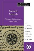 Yemenite Midrash: Philosophical Commentaries on the Torah: An Anthology of Writings From the Golden age of Judaism in the Yemen (Sacred Literature Trust Series) (en Inglés)