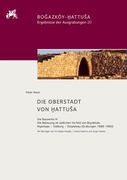 Die Oberstadt Von Hattusa: Die Bauwerke III. Die Bebauung Im Südlichen Vorfeld Von Büyükkale. Nişantepe - Südburg - Ostplateau (Grabungen 19 (en Alemán)
