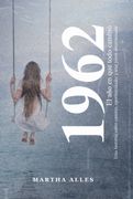 1962 - El año en que todo cambió (in Spanish)
