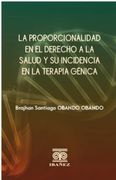 La Proporcionalidad en el Derecho a la Salud y su Incidencia en la Terapia Genica