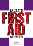 backcountry first aid and extended care