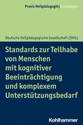 Standards Zur Teilhabe Von Menschen Mit Kognitiver Beeintrachtigung Und Komplexem Unterstutzungsbedarf (en Alemán)