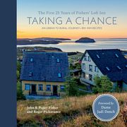 Taking a Chance: The First 25 Years of Fishers' Loft Inn (en Inglés)