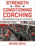 Strength and Conditioning Coaching: Winning Methods, Programs, and Facilities (en Inglés)