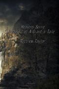 Heavens Spire: Book 3 of A Giant's Tale (en Inglés)
