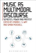 Music as Multimodal Discourse: Semiotics, Power and Protest (en Inglés)