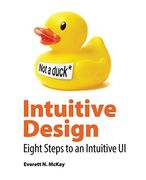 Intuitive Design: Eight Steps to an Intuitive ui (en Inglés)