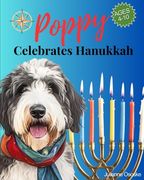 Poppy Celebrates Hanukkah (Classic Storybook): A Hanukkah Story for Children Festival of Lights (en Inglés)