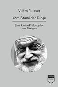 Vom Stand der Dinge: Kleine Philosophie des Designs (Steidl Pocket) (en Alemán)