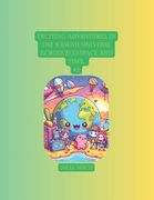 Exciting Adventures in the Kawaii Universe Across Eco-Space and Time. (en Inglés)