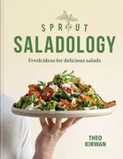 Sprout & Co Saladology: Fresh Ideas for Delicious Salads (en Inglés)