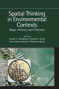 Spatial Thinking in Environmental Contexts: Maps, Archives, and Timelines (en Inglés)