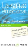 La Salud Emocional. Qué Es Y Cómo Alcanzarla