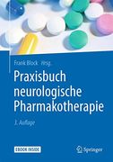 Praxisbuch Neurologische Pharmakotherapie (in German)