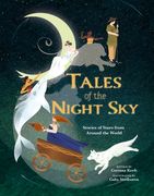 Tales of the Night Sky: Stories of Stars from Around the World (en Inglés)