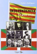 Independencia. La Gran Estafa