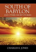 South of Babylon: And Other Short Stories (en Inglés)