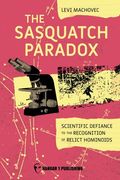 The Sasquatch Paradox (en Inglés)