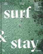 Surf & Stay: 7 Road Trips in Europe (en Inglés)