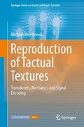 reproduction of tactual textures: transducers, mechanics and signal encoding (en Anglais)