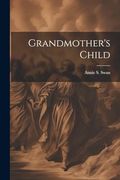 Grandmother's Child (en Inglés)