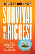 Survival of the Richest - Escape Fantasies of the Tech Billionaires (en Inglés)