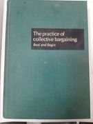 The Practice Of Collective Bargaining