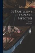 Le Traitement des Plaies Infectees (en Francés)