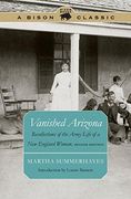 Vanished Arizona: Recollections of the Army Life of a New England Woman (Bison Classic) (en Inglés)