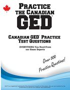Practice the Canadian GED: Practice Test Questions for the Canadian GED (en Inglés)