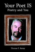your poet is: poetry and you