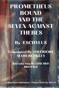 Aeschylus' Prometheus Bound and the Seven Against Thebes (en Inglés)