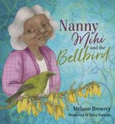 Nanny Mihi and the Bellbird (Nanny Mihi Series)