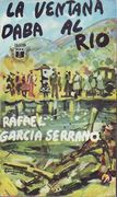 La ventana daba al r�o. Novela.