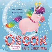 Oscar the Hungry Unicorn Eats Christmas (en Inglés)